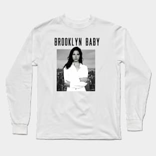 "Brooklyn Baby" by Lana Del Rey Long Sleeve T-Shirt